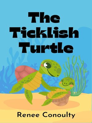 cover image of The Ticklish Turtle